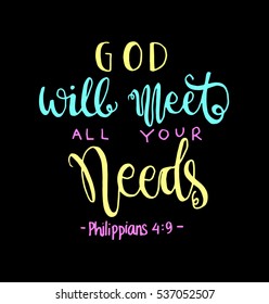 God Will Meet All Your Needs. Bible Verse. Hand Lettered Quote. Modern Calligraphy. Christian Poster