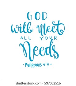 God Will Meet All Your Needs. Bible Verse. Hand Lettered Quote. Modern Calligraphy. Christian Poster