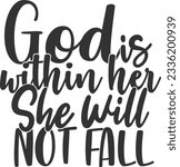 God Is Within Her She Will Not Fall - Bible Verse