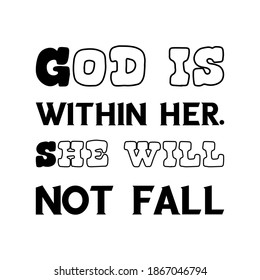 God is Within her. She will not fall. Vector Quote