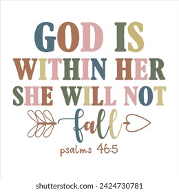 God Is Within Her She Will Not Fall  CHRISTIAN T-SHIRT DESIGN DESIGN.