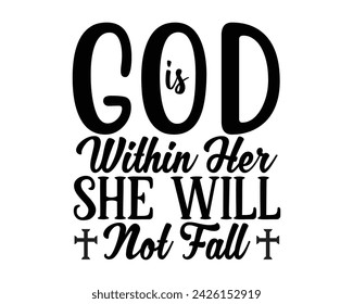 god is within her she will not fall