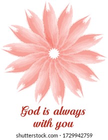 God is with you always, Christian faith, Typography for print or use as poster, card, flyer or T Shirt