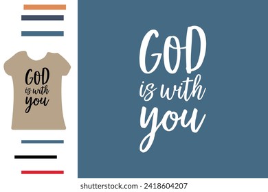 God is with you t shirt design