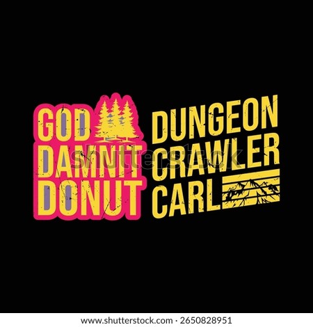 Goddamnit Donut, Dungeon Crawler Carl