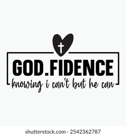 Godfidence sabendo que eu não posso, mas ele pode retrô t design de camisa