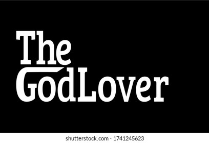 THE GODLOVER VECTOR LOGO for print for tshirt , wall art etc