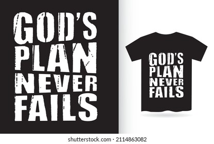 God's plan never fails typography for t shirt