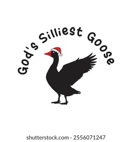 God's Silliest Goose Christmas  Graphic design Eps file