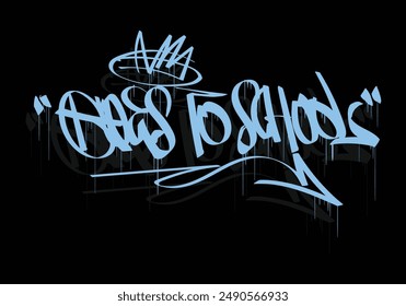 GOES TO SCHOOL graffiti style design