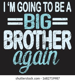 I am going to be a big brother again. Big brother vector, illustration.