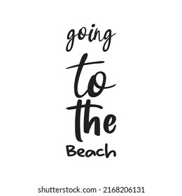 going to the beach black letter quote