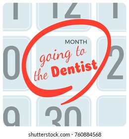 Going to dentist inscription on calendar, marked appointment