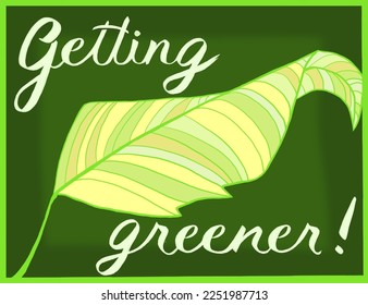 Going green message for a cleaner planet. Vector design. Great for badges, brochures, stickers and sustainability reports.