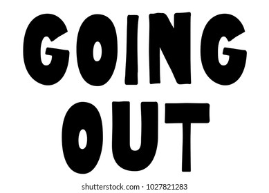 Going Out stamp. Typographic sign, stamp or logo