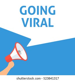 GOING VIRAL Announcement. Hand Holding Megaphone With Speech Bubble. Flat Illustration