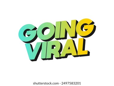 Going viral. Text effect design in eye catching color and 3D look effect