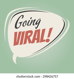 "Going Viral!" vintage speech bubble on retro green background