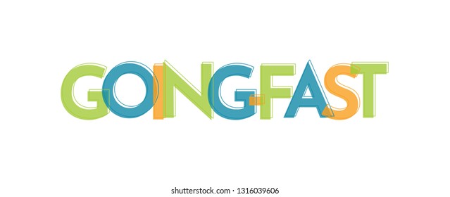 Going-Fast word concept. "Going-Fast" . Use for cover, banner, blog. 
