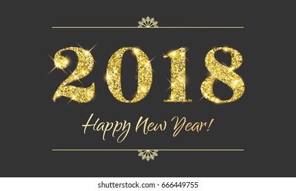 Gold 2018 Happy New Year vector black background. Golden glitter texture for New Year holiday greeting card, invitation, calendar, poster or banner.