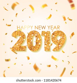 Gold 2019 Happy New Year Greeting with Scattered Gold Conffetis. Vector Illustration. Design element for flyers, leaflets, postcards and posters.