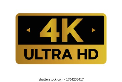 Gold 4k Ultra HD label isolated on white background. High resolution Icon logo; High Definition TV / Game screen monitor display vector label.