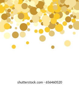 Gold background. Yellow and gold circles on white background. Vector colorful round confetti splash isolated on white background. Circles confetti fall from top to bottom. Postcard design.