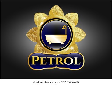  Gold badge with bathtub icon and Petrol text inside