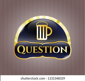  Gold badge with beer jar icon and Question text inside