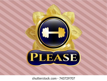  Gold badge with big dumbbell icon and Please text inside