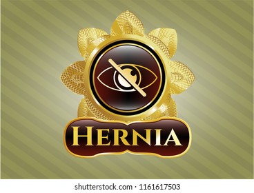  Gold badge with blind icon and Hernia text inside