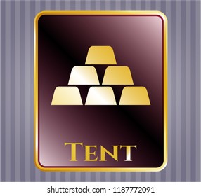  Gold badge with gold bullion icon and Tent text inside