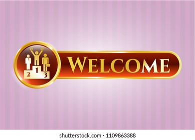  Gold badge with business competition, podium icon and Welcome text inside