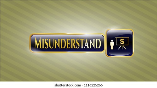  Gold badge with business presentation icon and Misunderstand text inside