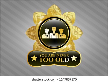  Gold badge with business teamwork icon and You are Never too old text inside
