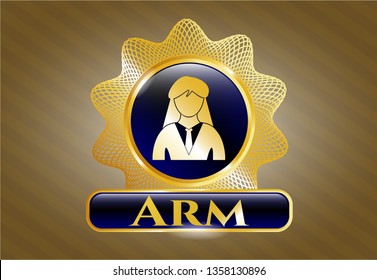  Gold badge with businesswoman icon and Arm text inside