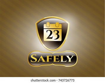  Gold badge with calendar icon and Safely text inside