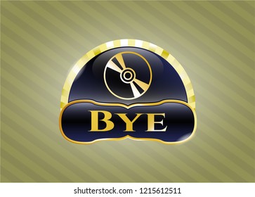  Gold badge with CD or DVD disc icon and Bye text inside