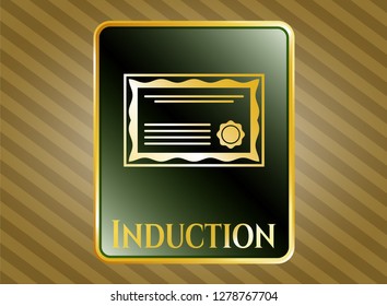  Gold badge with certificate icon and Induction text inside