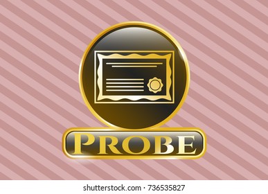  Gold badge with certificate icon and Probe text inside