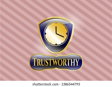  Gold badge with clock, time icon and Trustworthy text inside