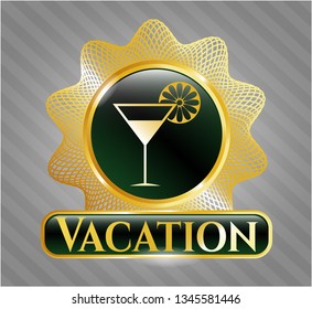  Gold badge with cocktail glass icon and Vacation text inside