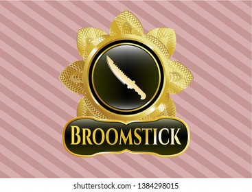  Gold badge with combat knife icon and Broomstick text inside