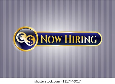 Gold badge with currency exchange icon and Now Hiring text inside