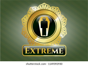  Gold badge with dead man in his coffin icon and Extreme text inside