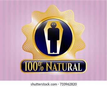  Gold badge with dead man in his coffin icon and 100% Natural text inside