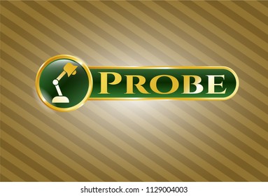  Gold badge with desk lamp icon and Probe text inside