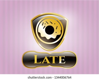  Gold badge with donut icon and Late text inside