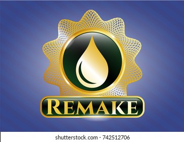 Gold badge with drop icon and Remake text inside Gold badge with drop icon and Remake text inside