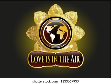  Gold badge with earth icon and Love is in the Air text inside